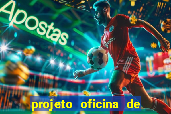 projeto oficina de jogos educativos